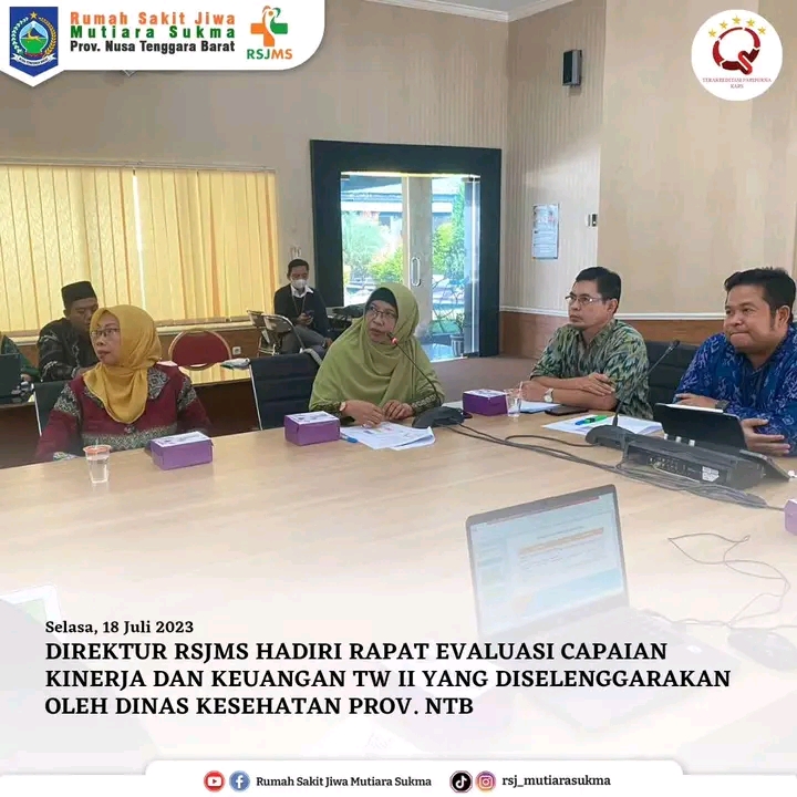 DIREKTUR RSJMS HADIRI RAPAT EVALUASI CAPAIAN KINERJA DAN KEUANGAN TW II YANG DISELENGGARAKAN OLEH DINAS KESEHATAN PROV. NTB